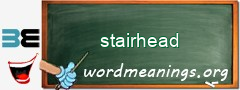 WordMeaning blackboard for stairhead